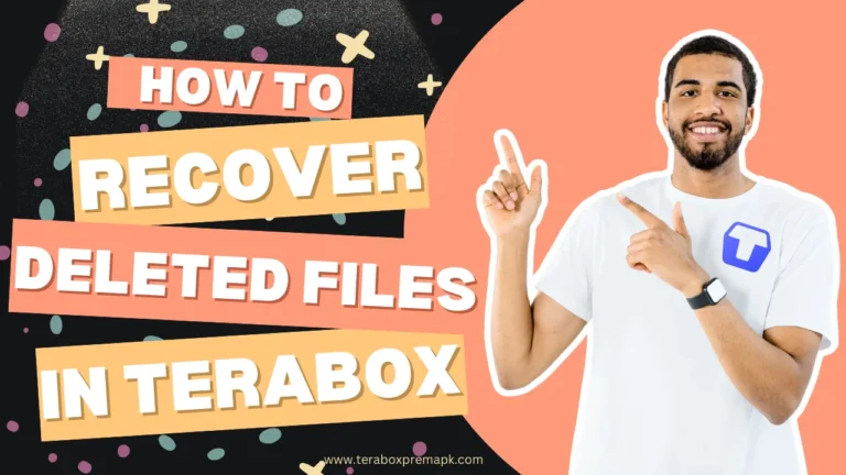 How to recover deleted files in Terabox? 5 How to recover deleted files in Terabox Featured Image