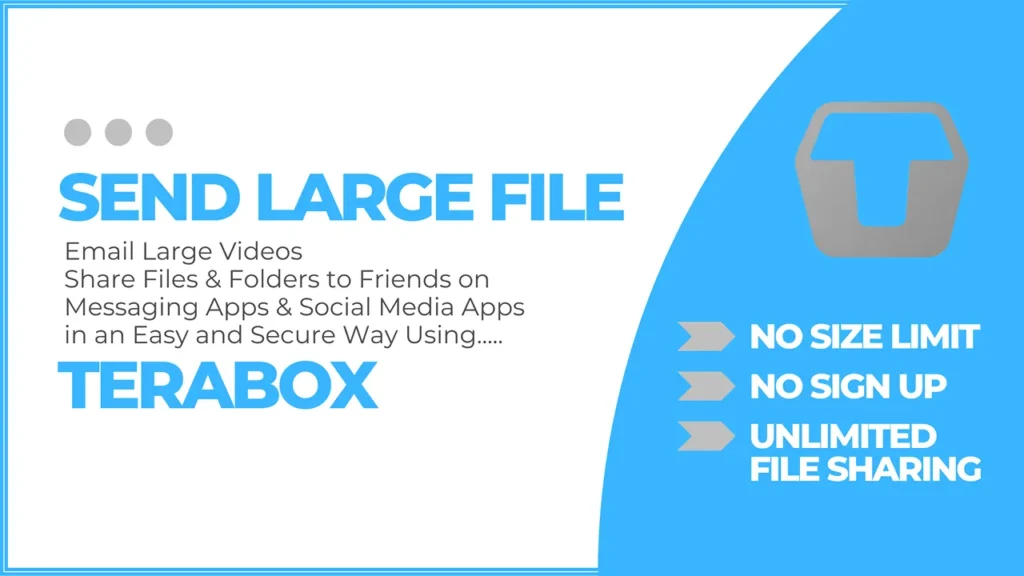 How to Send Large Files, File Sharing, and File Transfer Free & Secure via email & messaging Apps 4 Send Large Files, File Sharing, File Transfer via Email, Messaging Apps using Terabox 1